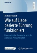 Cover-Bild zum Titel 'Wie auf Liebe basierte Führung funktioniert' von 'Michael Retzlaff'