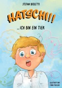 Cover-Bild zum Titel 'Hatschi!! ... ich bin ein Tier' von 'Stefan Bioletti'