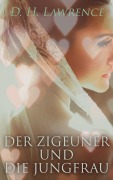Cover-Bild zum Titel 'Der Zigeuner und die Jungfrau' von 'D. H. Lawrence'