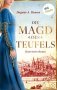Die Magd des Teufels - Dagmar A. Hansen schreibt als Dagmar Schnabel