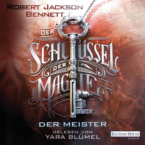 Der Schlüssel der Magie - Der Meister - Robert Jackson Bennett