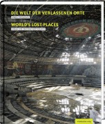 Cover-Bild zum Titel 'Die Welt der verlassenen Orte' von ''