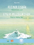 Cover-Bild zum Titel 'Kleiner Eisbär - Wohin fährst du, Lars? Kinderbuch Deutsch-Russisch' von 'Hans de Beer'