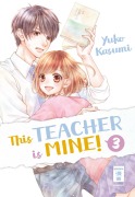 Cover-Bild zum Titel 'This Teacher is Mine! 03' von 'Yuko Kasumi'