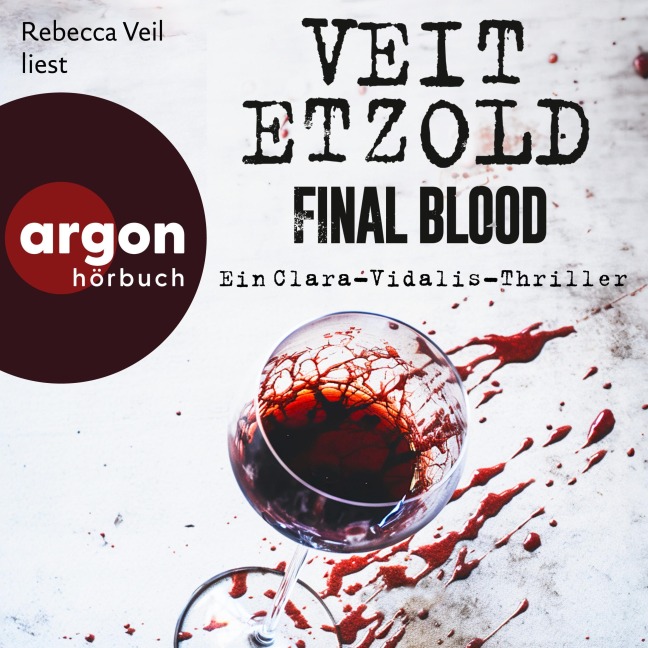 Final Blood - Thriller - Veit Etzold