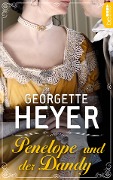 Cover-Bild zum Titel 'Penelope und der Dandy' von 'Georgette Heyer'
