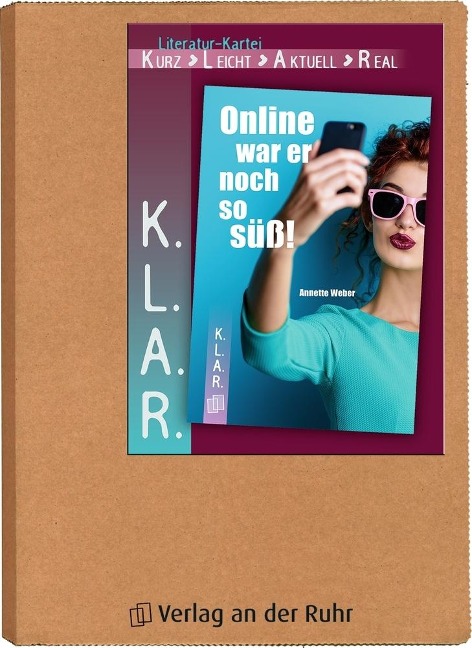 K.L.A.R. - Literatur-Kartei: Online war er noch so süß! - Annette Weber