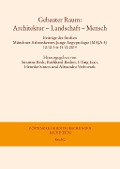 Gebauter Raum: Architektur - Landschaft - Mensch - 