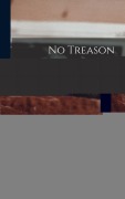 Cover-Bild zum Titel 'No Treason; Volume 1' von 'Lysander Spooner'