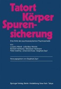 Cover-Bild zum Titel 'Tatort Körper - Spurensicherung' von 'Luciano Alberti, Ekkehard Gattig, Johannes Kruse, Jutta Baur-Morlok, Siegfried Zepf'