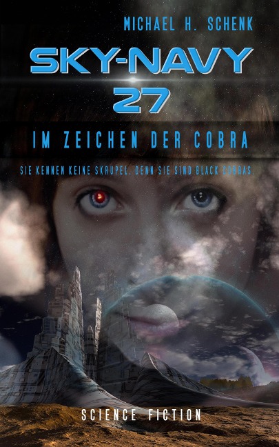 Sky-Navy 27 - Im Zeichen der Cobra - Michael Schenk