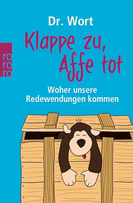 Klappe zu, Affe tot - Wort