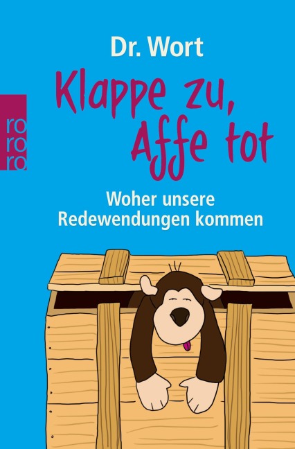 Klappe zu, Affe tot - Wort