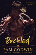 Cover-Bild zum Titel 'Buckled (Trails of Sin, #2)' von 'Pam Godwin'