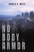 Cover-Bild zum Titel 'No Body Armor' von 'Donald R. White'
