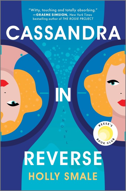 Cassandra in Reverse - Holly Smale