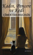 Cover-Bild zum Titel 'Kadin, Pencere ve Kedi' von 'Cimen Erengezgin'