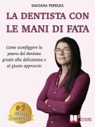 Cover-Bild zum Titel 'La Dentista Con Le Mani Di Fata' von 'Daciana Tepelea'
