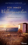 Cover-Bild zum Titel 'Für immer Wellenrauschen' von 'Antonia Sommer'