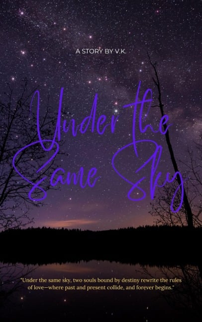 Under The Same Sky... - V. K