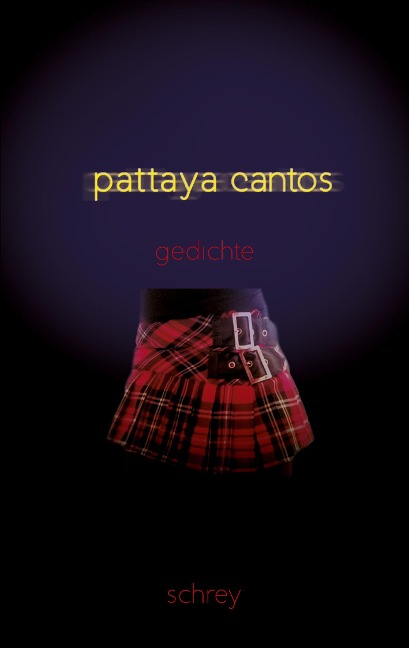 Pattaya-Cantos - Norbert Schrey