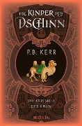 Cover-Bild zum Titel 'Die Kinder des Dschinn: Die Kristalle des Khan' von 'P. B. Kerr'