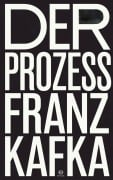 Franz Kafka: Der Prozess - Franz Kafka