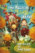 Cover-Bild zum Titel 'Omas magische Wolle-Gäääng oder Wie wir das goldene Schaf fanden' von 'Elka Evalds'