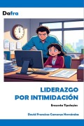 Cover-Bild zum Titel 'Liderazgo por intimidación' von 'David Francisco Camargo Hernández'