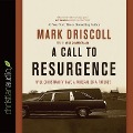 Call to Resurgence: Will Christianity Have a Funeral or a Future - Mark Driscoll