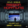Cover-Bild zum Titel 'Mission Hoffnung' von 'Anja Bagus'