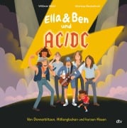 Cover-Bild zum Titel 'Ella & Ben und AC/DC - Von Donnerblitzen, Höllenglocken und kurzen Hosen' von 'William Wahl'