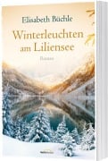 Cover-Bild zum Titel 'Winterleuchten am Liliensee' von 'Elisabeth Büchle'