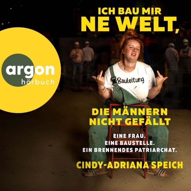 Ich bau mir 'ne Welt, die Männern nicht gefällt - Speich Cindy-Adriana