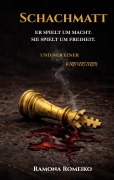 Cover-Bild zum Titel 'Schachmatt' von 'Ramona Romeiko'