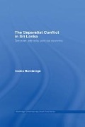 Cover-Bild zum Titel 'The Separatist Conflict in Sri Lanka' von 'Asoka Bandarage'