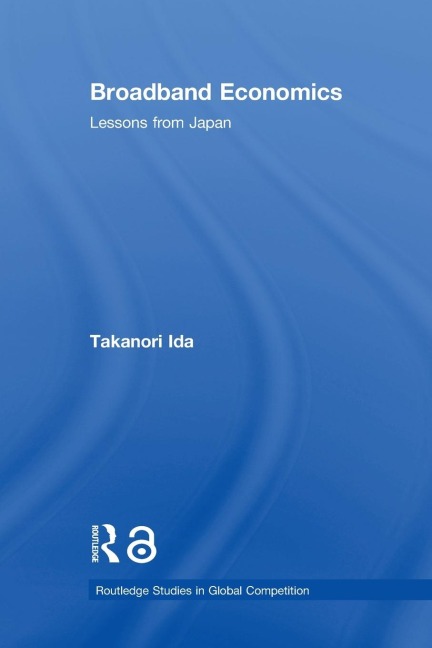 Broadband Economics - Takanori Ida