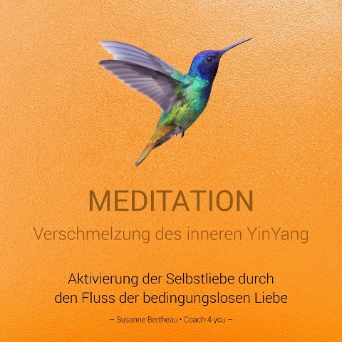 Meditation für die Verschmelzung des inneren YinYang - Susanne Bertheau