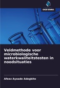 Cover-Bild zum Titel 'Veldmethode voor microbiologische waterkwaliteitstesten in noodsituaties' von 'Afeez Ayoade Adegbite'