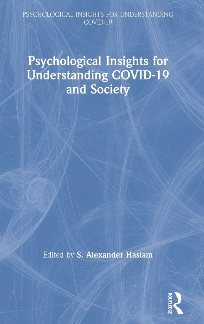 Psychological Insights for Understanding COVID-19 and Society - 