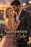 Cover-Bild zum Titel 'Nachspielzeit unserer Liebe' von 'Ossie Lata'