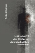 Cover-Bild zum Titel 'Das Gewicht der Hoffnung' von 'Thorsten E. Lindemann'