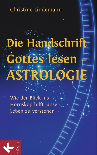 Die Handschrift Gottes lesen - Astrologie - Christine Lindemann