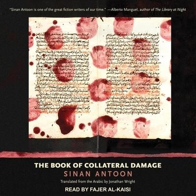 The Book of Collateral Damage - Sinan Antoon, Jonathan Wright
