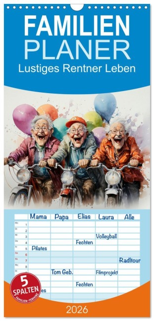 Familienplaner 2026 - Lustiges Rentner Leben mit 5 Spalten (Wandkalender, 21 x 45 cm) CALVENDO - Peter Roder