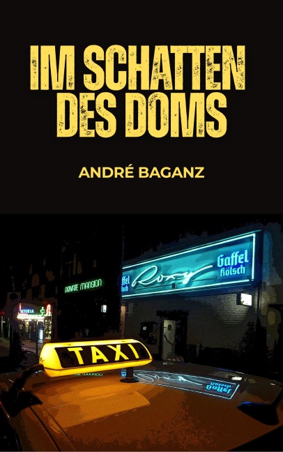 Im Schatten des Doms - André Baganz