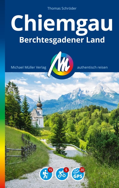 MICHAEL MÜLLER REISEFÜHRER Chiemgau & Berchtesgadener Land - Thomas Schröder