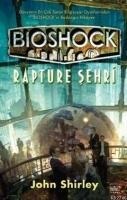 Bioshock Rapture Sehri - John Shirley