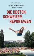Die besten Schweizer Reportagen - Daniel Puntas Bernet