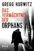 Cover-Bild zum Titel 'Das Vermächtnis der Orphans. Ein Orphan X Thriller von Gregg Hurwitz' von 'Gregg Hurwitz'
